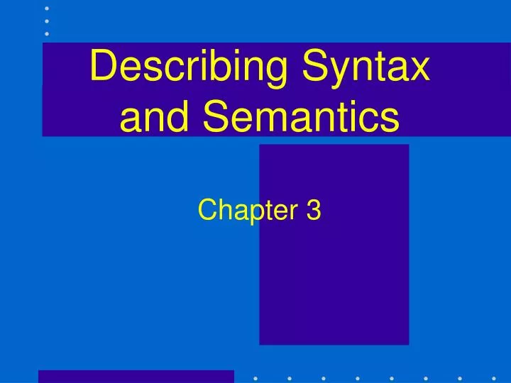 describing syntax and semantics chapter 3