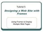 Designing a Web Site with Frames - slide 1
