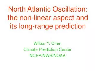 North Atlantic Oscillation: the non-linear aspect and its long-range prediction