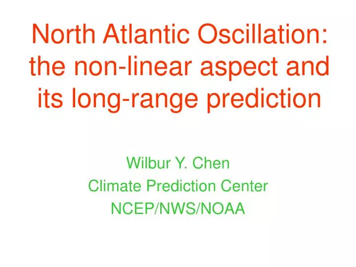 north atlantic oscillation the non linear aspect and its long range prediction
