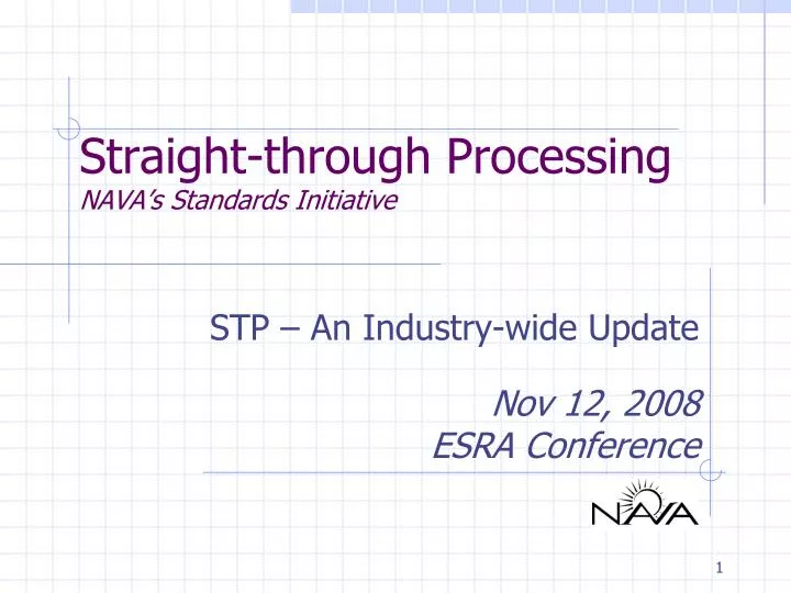 straight through processing nava s standards initiative