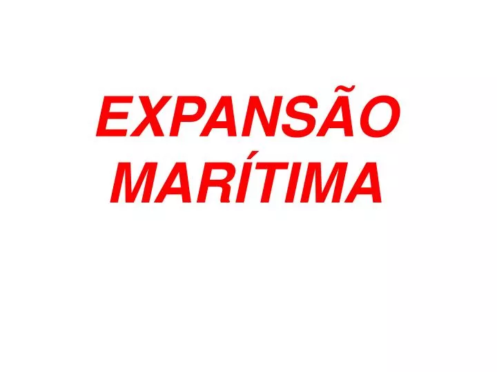 expans o mar tima