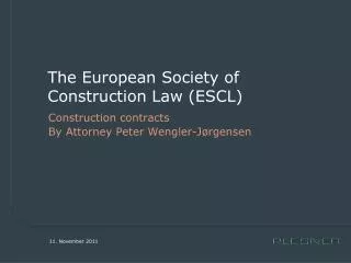 The European Society of Construction Law (ESCL)