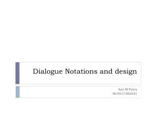 dialogue notations and design