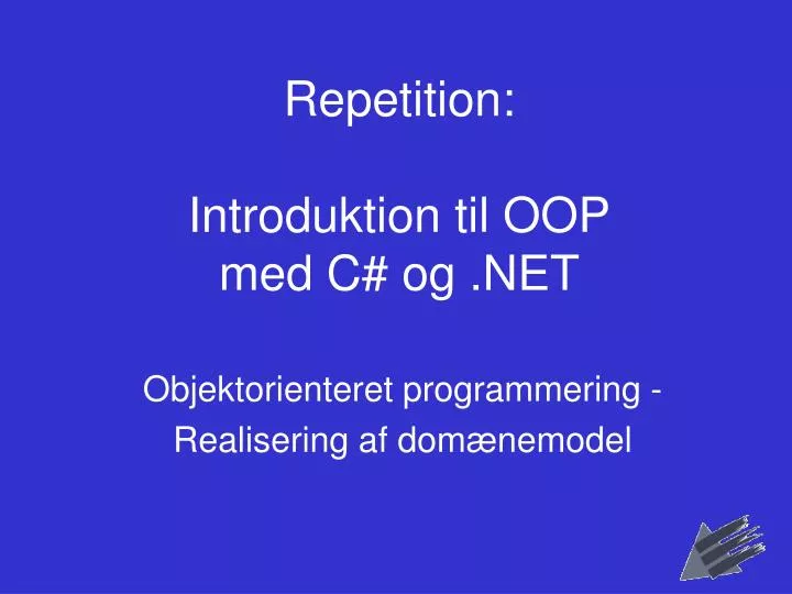 repetition introduktion til oop med c og net