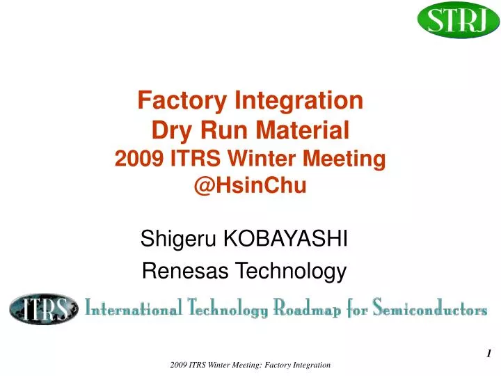 factory integration dry run material 2009 itrs winter meeting @hsinchu