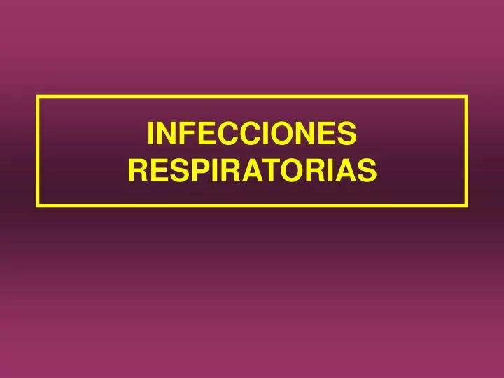 infecciones respiratorias
