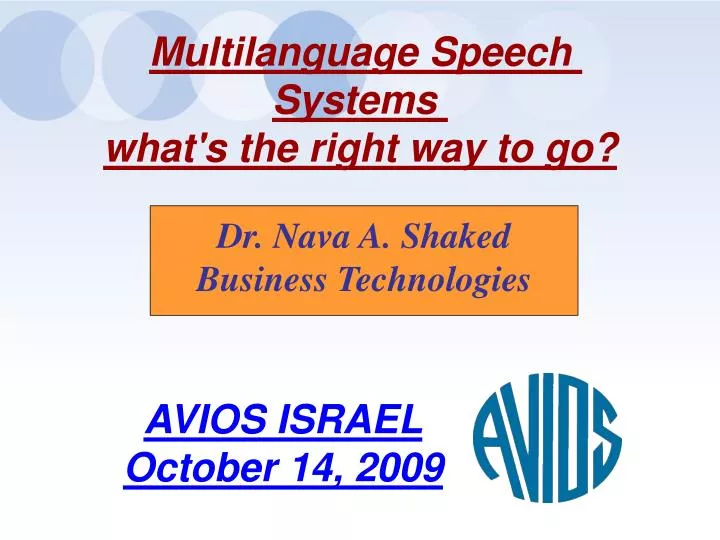 multilanguage speech systems what s the right way to go