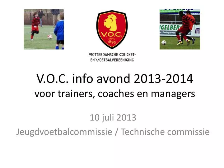 v o c info avond 2013 2014 voor trainers coaches en managers