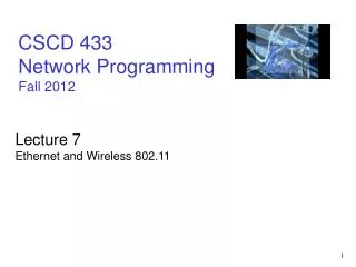 CSCD 433 Network Programming Fall 2012