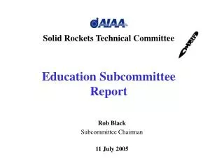 Solid Rockets Technical Committee Education Subcommittee Report