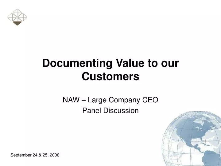 documenting value to our customers