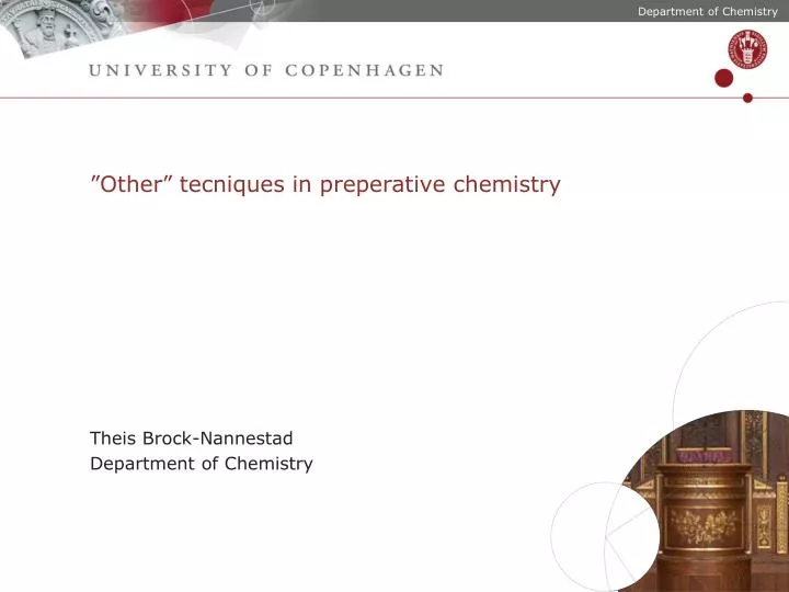 other tecniques in preperative chemistry