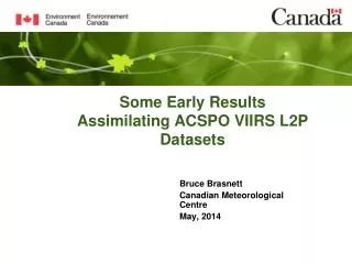 Some Early Results Assimilating ACSPO VIIRS L2P Datasets