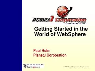 Getting Started in the World of WebSphere
