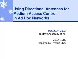 Using Directional Antennas for Medium Access Control in Ad Hoc Networks