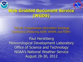 Paul Hershberg Meteorological Development Laboratory Office of Science and Technology