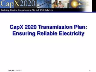CapX 2020 Transmission Plan: Ensuring Reliable Electricity