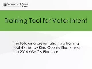Training Tool for Voter Intent