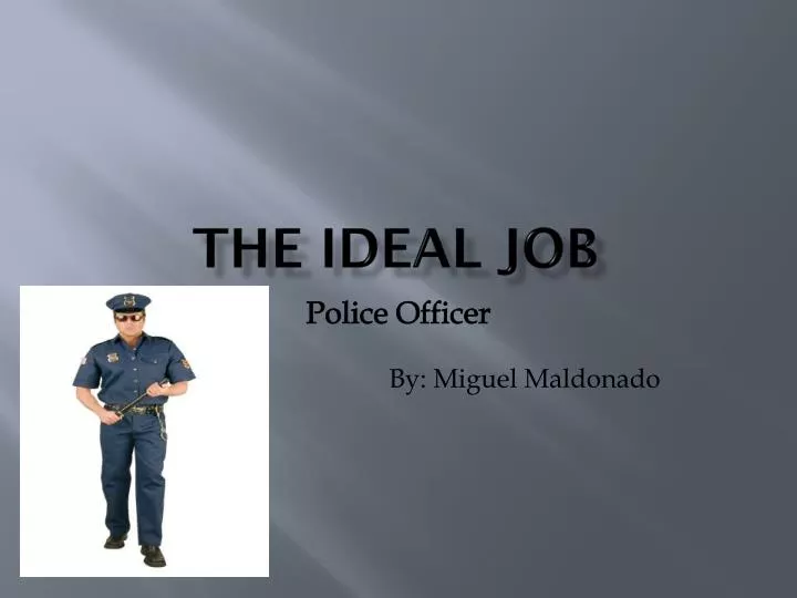 the ideal job
