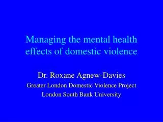 Managing the mental health effects of domestic violence