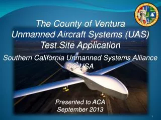 The County of Ventura Unmanned Aircraft Systems (UAS) Test Site Application