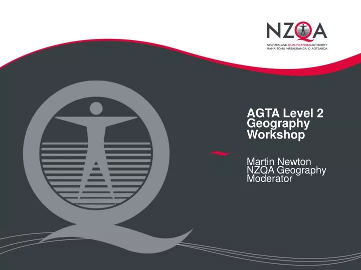 agta level 2 geography workshop martin newton nzqa geography moderator