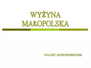 walory antropogeniczne