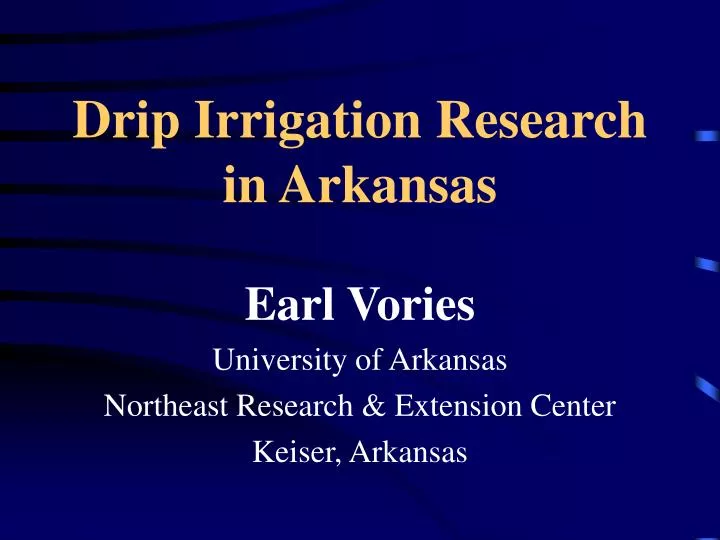 drip irrigation research in arkansas