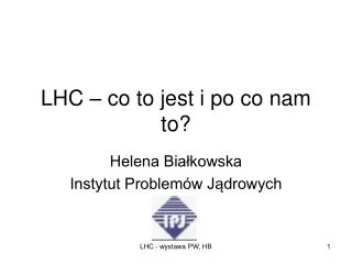 lhc co to jest i po co nam to