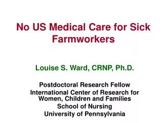 No US Medical Care for Sick Farmworkers