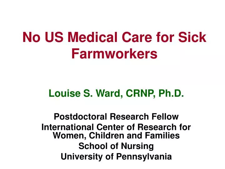 no us medical care for sick farmworkers