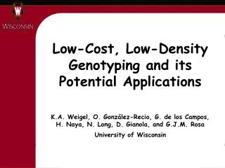 Low-Cost, Low-Density Genotyping and its Potential Applications