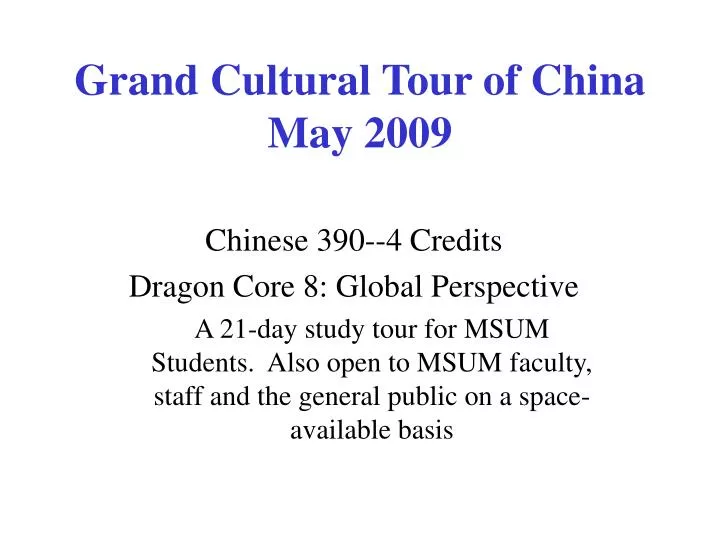 grand cultural tour of china may 2009