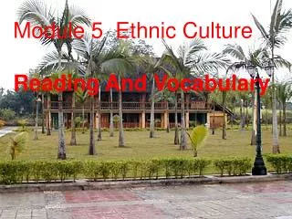 Module 5 Ethnic Culture Reading And Vocabulary