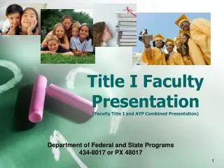Title I Faculty Presentation (Faculty Title I and AYP Combined Presentation)