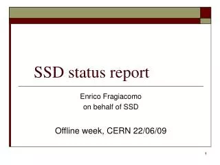 SSD status report
