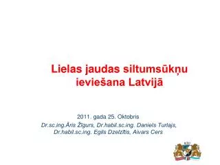 Lielas jaudas siltumsūkņu ieviešana Latvijā