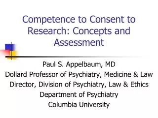 Competence to Consent to Research: Concepts and Assessment