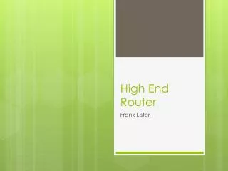 High End Router