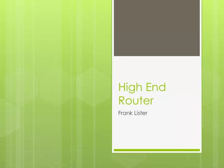 high end router