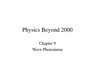Physics Beyond 2000
