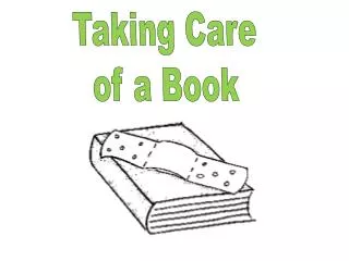 Taking Care of a Book