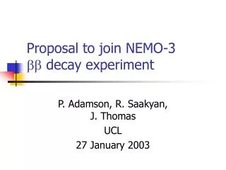 Proposal to join NEMO-3 ?? decay experiment