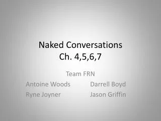 Naked Conversations Ch. 4,5,6,7