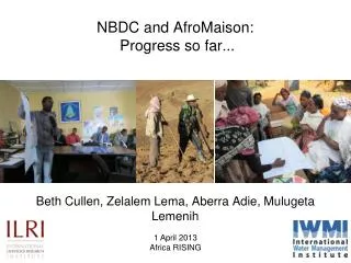 NBDC and AfroMaison: Progress so far...