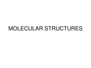molecular structures