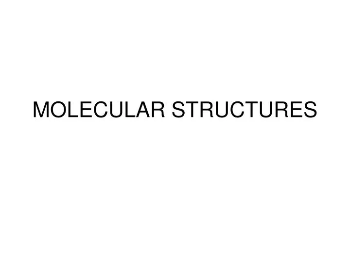 molecular structures