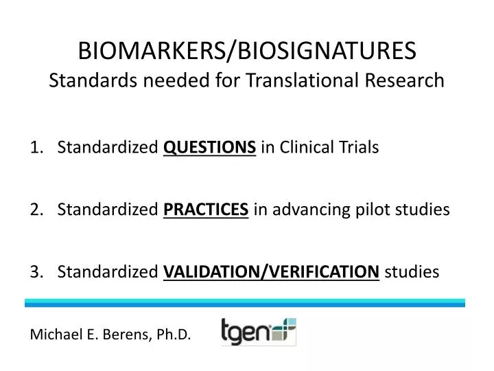 biomarkers biosignatures standards needed for translational research