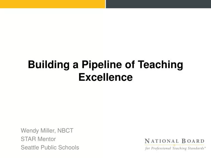building a pipeline of teaching excellence